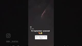 15 September asteroid ☄️ Live video earth moon shortsfeed nasa shortsvideos [upl. by Uria]