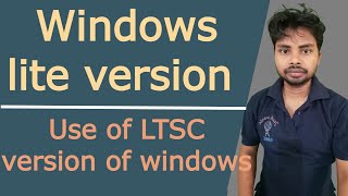 WINDOWS LTSC VERSION⚡ Super Lite Windows 10 Version Officially By Microsoft [upl. by Ingvar]