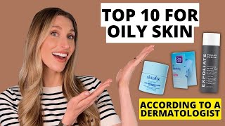 Dermatologists Top 10 Skincare Products for Oily Skin amp Clogged Pores  Dr Sam Ellis [upl. by Ayekram]