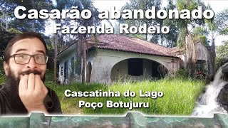 Casarão abandonado Faz Rodeio  Poço Botujuru [upl. by Ahsiuqram]