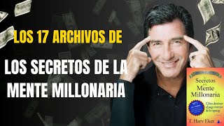 Los 17 archivos de riqueza de los secretos de la Mente Millonaria [upl. by Connors]