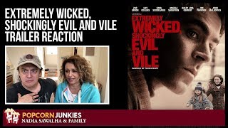 Extremely Wicked Shockingly Evil amp Vile Trailer  Nadia Sawalha amp The Popcorn Junkies Reaction [upl. by Liborio963]