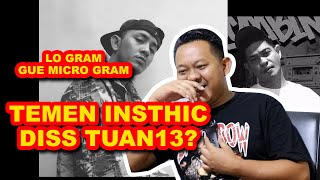 BIKSPENGAR  TEMEN INSTHINC DISS TUAN TIGA BELAS  LO GRAM GUE MICROGRAM [upl. by Aivek]