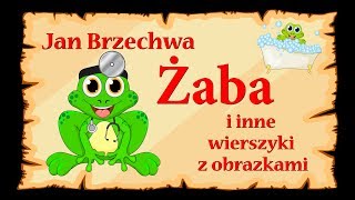 🐸🐸🐸Jan Brzechwa  Żaba i inne wierszyki z obrazkami  ponad 20 minut nauki i zabawy [upl. by Dougald386]