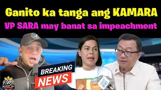 KAMARA napasubo VP SARA may banat sa nag IMPEACHMENT [upl. by Laroc]