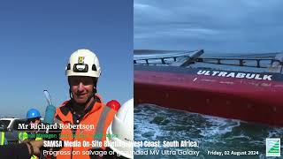 Media Briefing Salvage of grounded MV Ultra Galaxy 2024  West Coast South Africa [upl. by Keenan]