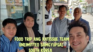 food trip ang katissue team unlimitted samgyupsalRyan Etv [upl. by Leduar]