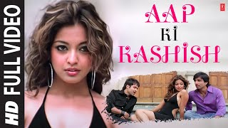 Aap ki Kashish full song with Lyrics  Aashiq banaya Aapne  Emraan Hashmi Tanushree Dutta [upl. by Aratnahs]