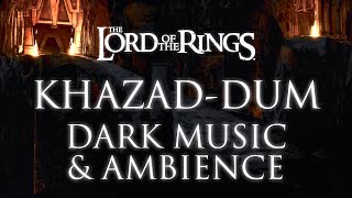 Lord of the Rings Music amp Ambience  Khazaddûm The Mines of Moria [upl. by Aisetal126]