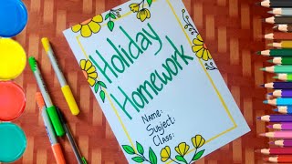 holiday homework front page designholiday homework decoration [upl. by Margy846]