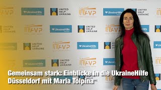 Gemeinsam stark Einblicke in die UkraineHilfe Düsseldorf mit Maria Tolpina [upl. by Eiruam]