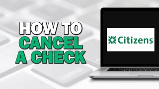 How To Cancel a Check on Citizens Bank Quick Tutorial [upl. by Corwin]