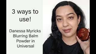 Danessa Myricks Blurring Balm Powder in Universal  3 ways to use [upl. by Tressa]