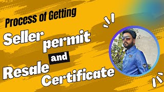 Process of Getting Seller Permit and Resale Certificate [upl. by Marvin]