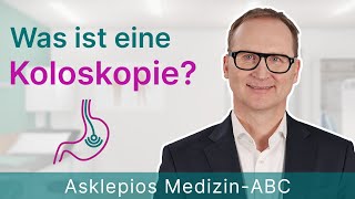 Was ist eine Koloskopie  Medizin ABC  Asklepios [upl. by Ingamar124]