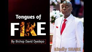 Tongues of Fire for Instant Miracle by Bishop David Oyedepo [upl. by Sirapal]