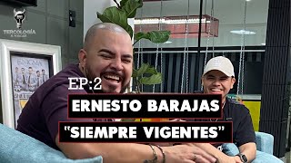 Ernesto Barajas Siempre Vigentes amp Zero Mitotes TERCOLOGIA EP 2 [upl. by Ycnaf291]