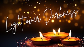 Light over Darkness  your personal victory Diwali 2024 [upl. by Nemra]