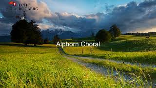 Echo Rotberg  Tonaufnahme  Alphorn Choral [upl. by Dominique]