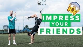 HOW TO IMPRESS YOUR FRIENDS  Learn awesome football skills [upl. by Elnukeda730]