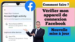 Comment vérifier mon appareil de connexion Facebook  Qui utilise mon compte Facebook [upl. by Dode]