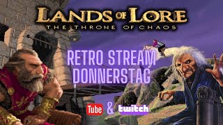 Retro Stream Donnerstag quotLands of Lore  The Throne of Chaosquot Runde 6 des Rätsel RPGs [upl. by Doggett]