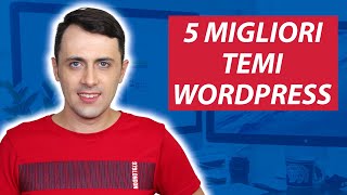 5 Migliori TEMI per WordPress per realizzare un sito Professionale [upl. by Mundford]