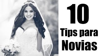 10 Tips para Novias  Consejos para Novias [upl. by Johan]