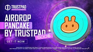 WHAT IS A PANCAKESWAP  EARN WITH TRUSTPAD  GET 500 NOW [upl. by Darooge56]