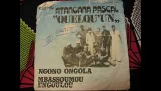 Atangana Pascal quotQuelquunquot  mbassoumou engoulou Disque cousin DC8042 [upl. by Tersina]