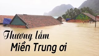 Mưa Chiều Miền Trung Thương Lắm Miền Trung Ơi  Rơi nước mắt khi nghe hát về Miền Trung bão lũ [upl. by Ahlgren368]