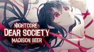 Nightcore  Dear Society  Lyrics Madison Beer [upl. by Matthus]