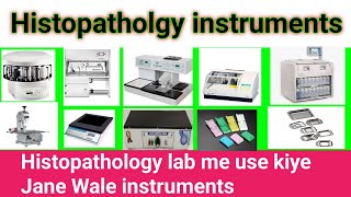 Histology instruments  Histopatholgy equipment  Histopatholgy lab  Histopathology [upl. by Flanna885]