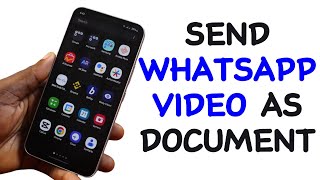 How to Send Video as Document in WhatsApp [upl. by Nevad657]