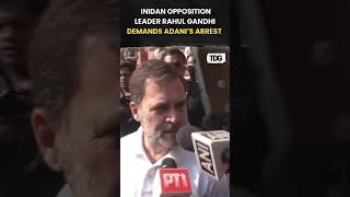 watch  Indian Opposition Leader Rahul Gandhi Urges Adanis Arrest Claims He Should Be in Jail [upl. by Neilla]