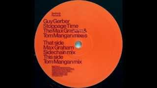 Guy Gerber ‎– Stoppage Time Max Graham Sidechain Mix [upl. by Gretal]