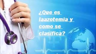 ¿Que es la azotemia y como se clasifica Salud para la gente de mi tierra [upl. by Oiliduab492]