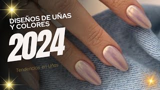 2024 Tendencia Uñas Colores y Diseños PREVIEW  2024 TRENDY NAILS COLORS [upl. by Shelly]