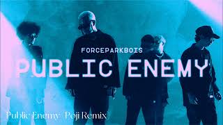 Forceparkbois  Public Enemy Poji Remix [upl. by Yojenitsirk]