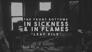 The Front Bottoms  leaf pile Official Audio [upl. by Siward497]