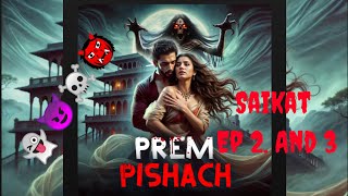 Prem Pishach Kuku Fm Story episode no 2 and 3 ☠️  Prem Pishach 👹👹 [upl. by Afaw53]