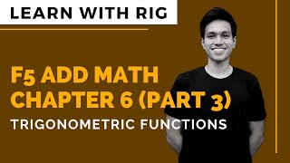 ADD MATHS Form 5 Chapter 6  Trigonometric Functions Part 3  KSSM [upl. by Kina]