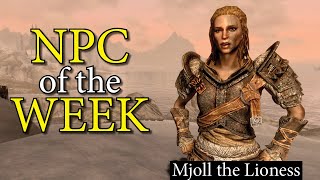 Mjoll the Lioness  Skyrim NPC of the Week [upl. by Herbie]