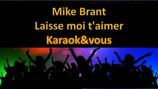 Karaoké Mike Brant  Laisse moi taimer [upl. by Mezoff]