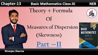 Measure of Dispersion Skewness  Class 11  NEB  Get Solution  Niranjan Sharma [upl. by Cirdes577]