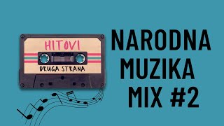 Narodna Muzika  Stari Hitovi  Mix 2  Druga Strana  Kasetofon [upl. by Yelda]