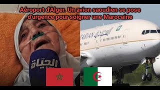 Aéroport dAlger Un avion saoudien se pose durgence pour soigner une Marocaine [upl. by Deeann411]