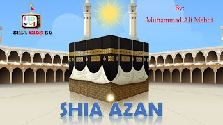 SHIA ADHAN AZAN  SHIA KIDS TV WATCH ANDN LEARN [upl. by Eirrej]