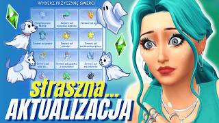 STRASZNA aktualizacja ŚMIERCI do THE SIMS 4 👻 [upl. by Bronez]