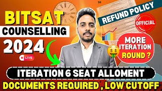 BITSAT Iteration 6 Seat Allotment Next Process 😍  BITS Pilani Cutoff 2024  BITSAT Counselling 2024 [upl. by Oribella]